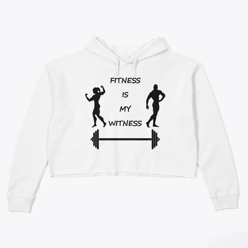 Fitness Is My Witness