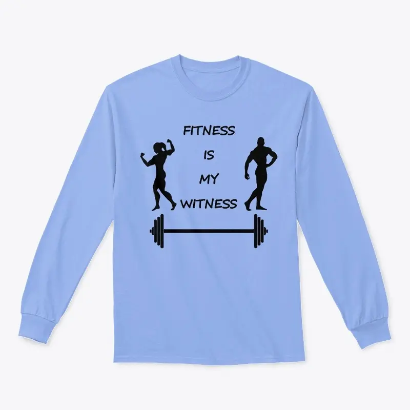 Fitness Is My Witness